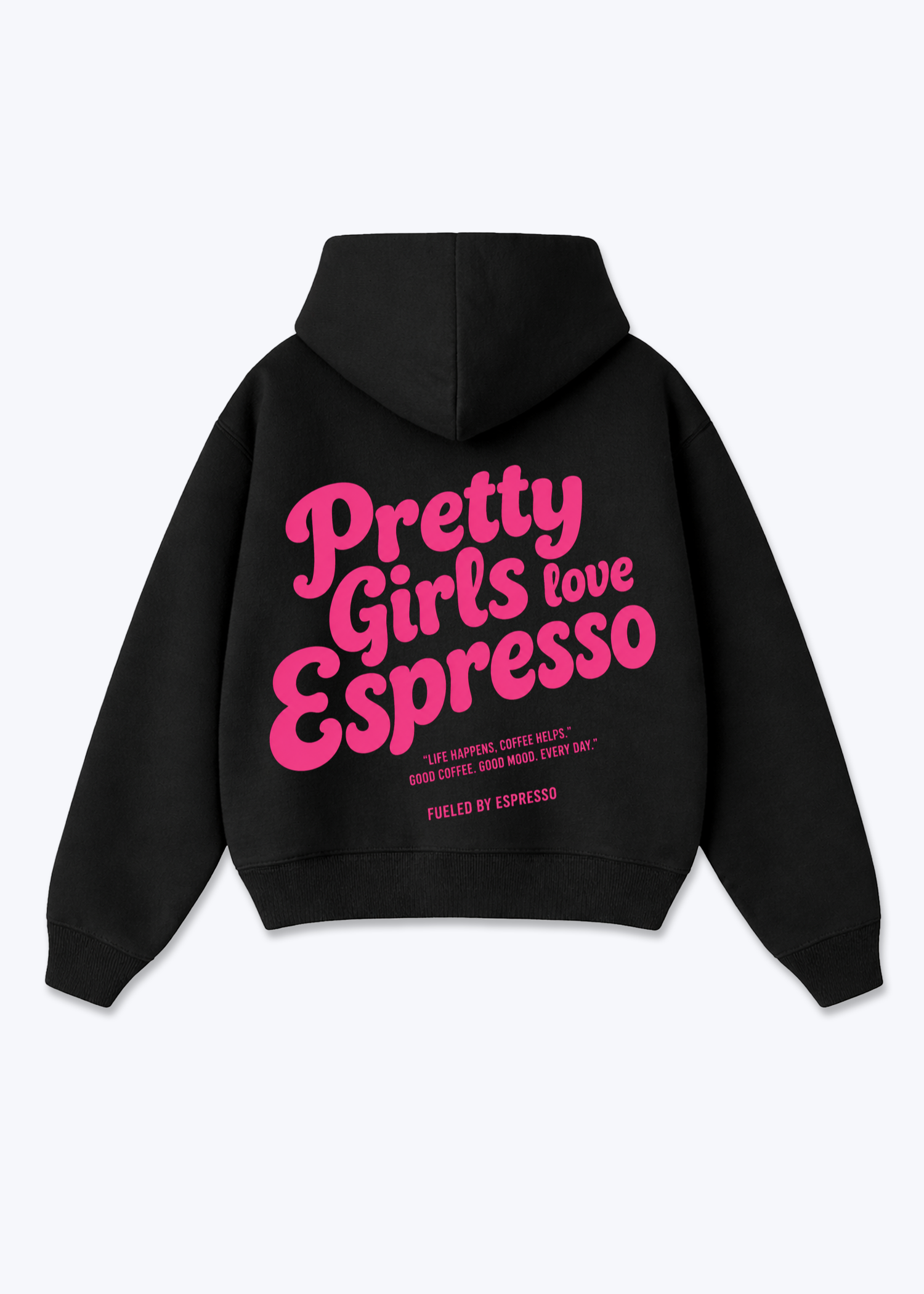Pretty Girls Love Espresso Oversized Hoodie - Black Back (Designed)