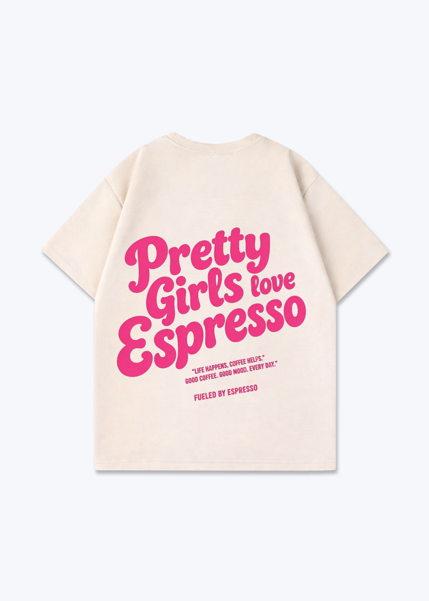 Pretty Girls Love Espresso Oversized Shirt - Beige Back (Designed)