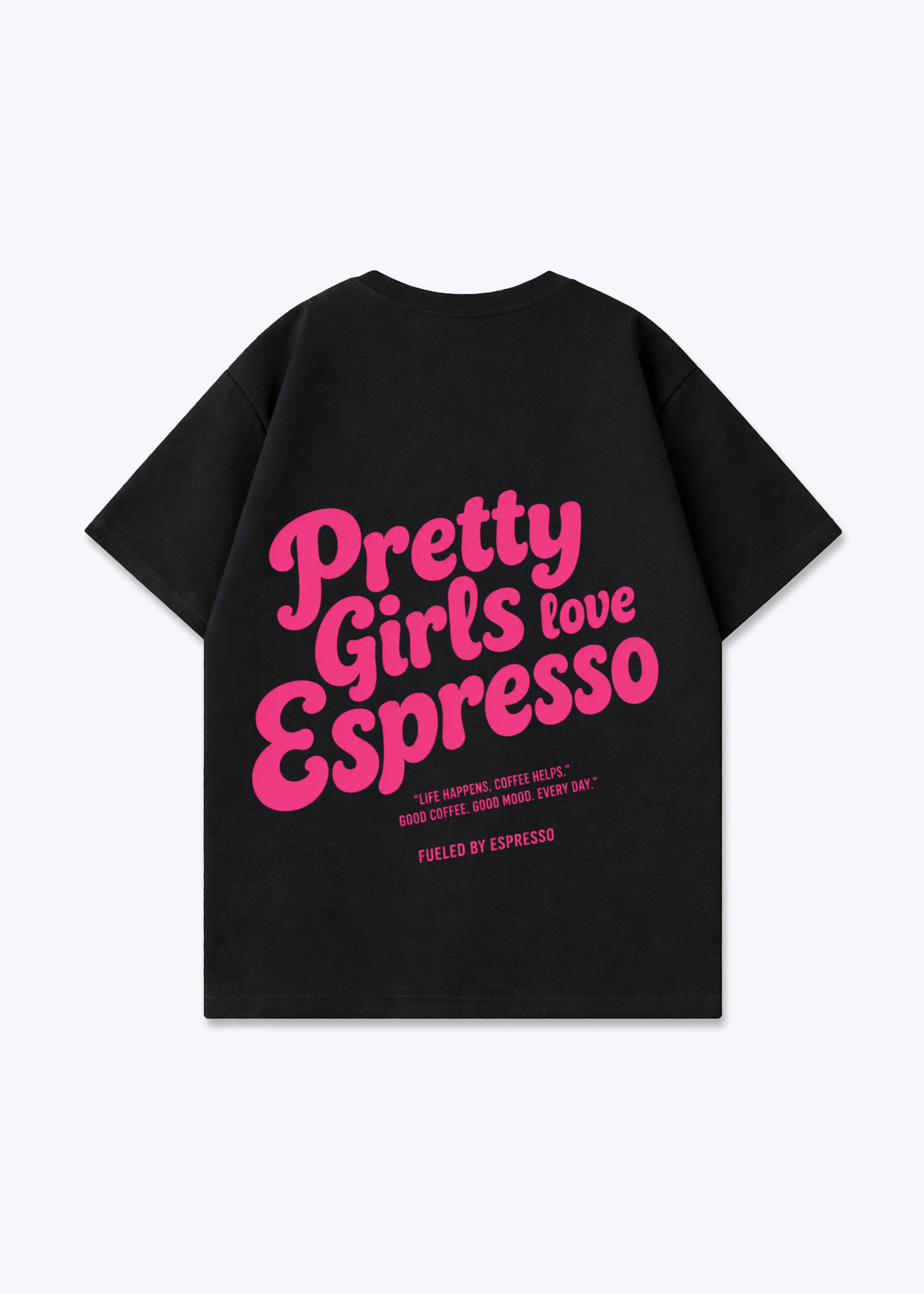 Pretty Girls Love Espresso Oversized Shirt - Black Back (Designed)